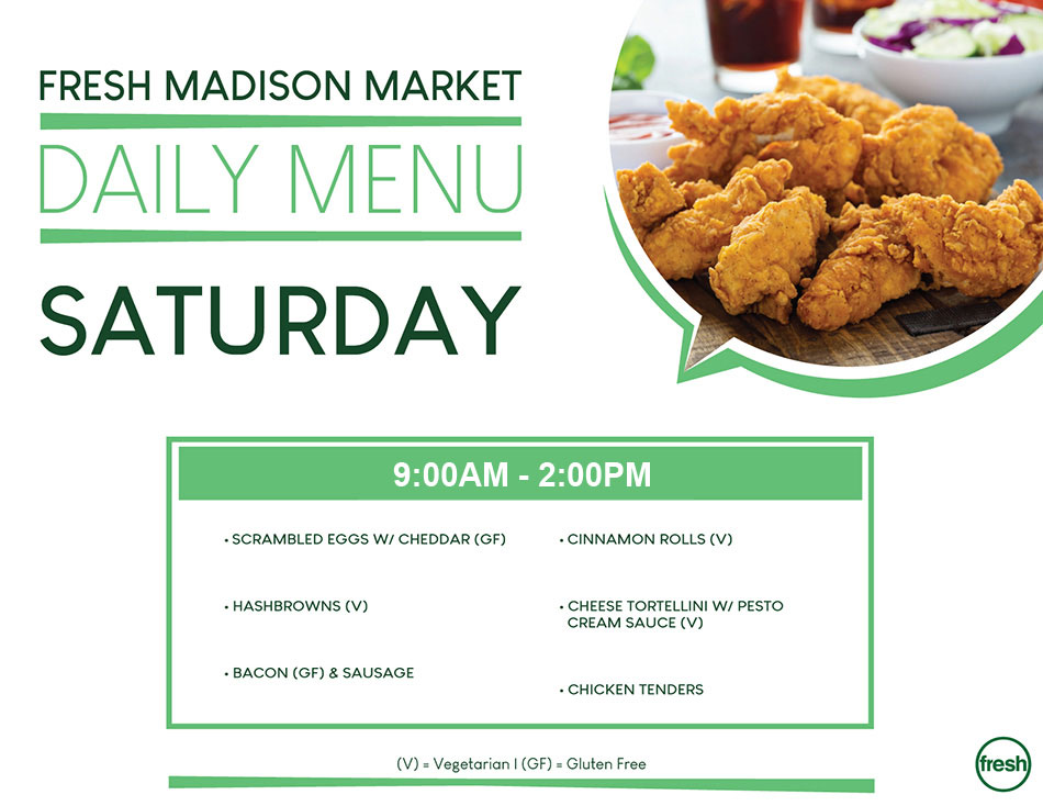 Fresh Madison Market Daily Menu Saturday